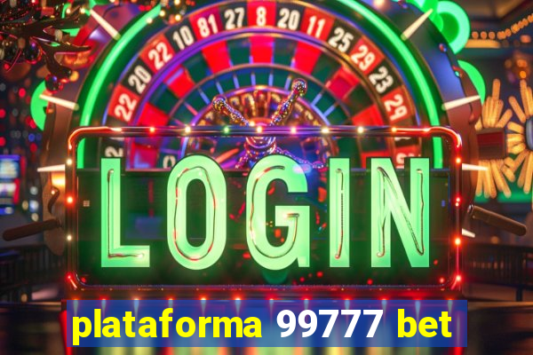 plataforma 99777 bet